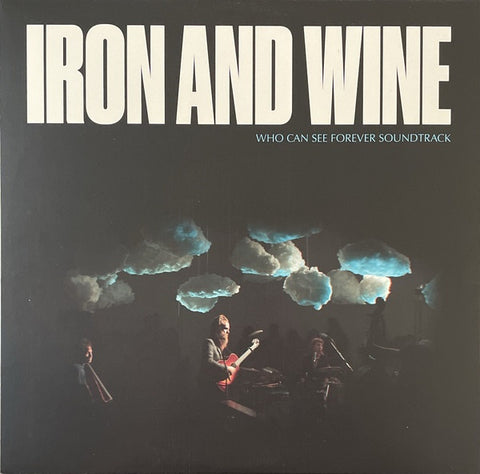 Iron And Wine – Who Can See Forever Soundtrack - New 2 LP Record 2023 Sub Pop Loser Edition Aqua Translucent Vinyl - Indie Rock