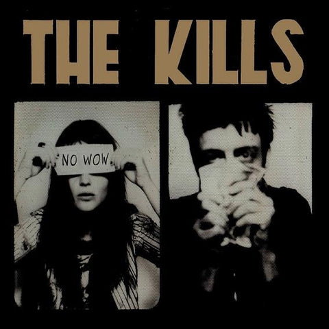 The Kills – No Wow - New LP Record 2005 Domino Europe Import Vinyl & Download - Indie Rock / Garage Rock / Lo-Fi