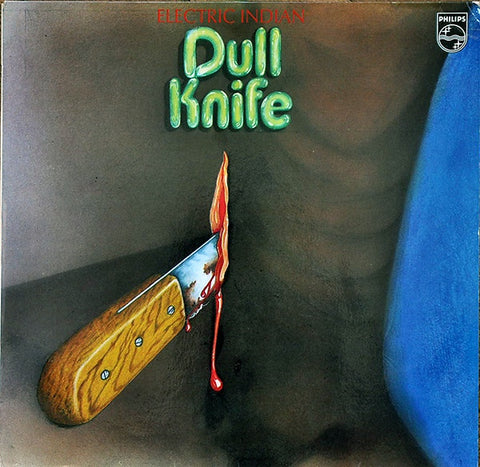 Dull Knife – Electric Indian - Mint- LP Record 1971 Philips Germany Vinyl - Prog Rock