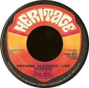 Bill Deal And The Rhondels - Nothing Succeeds Like Success / Swingin' Tonight VG+ - 7" Vinyl Single 45 Record 1969 USA - Pop Rock