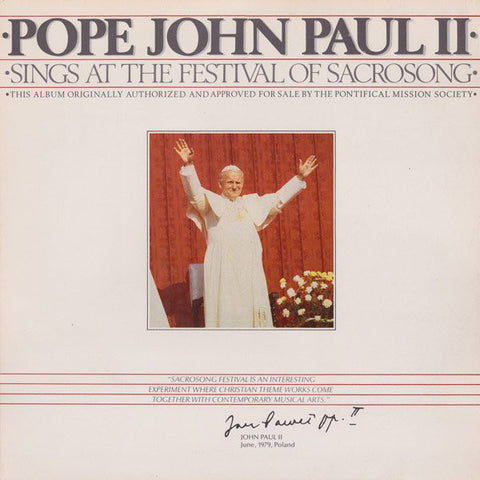 Pope John Paul II ‎– Sings At The Festival Of Sacrosong - New Vinyl Record 1979 Stereo USA - Obscure