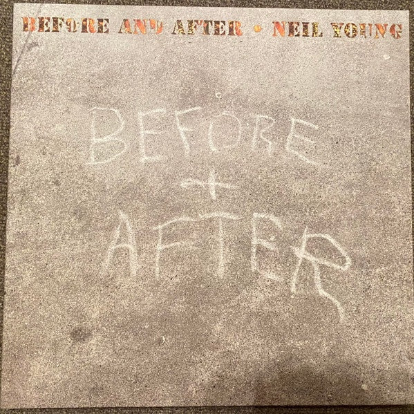 欧LP Neil Young Before And After 093624849858 Reprise Records /00400 Neil Young – Before And After - New LP Record 2023 Reprise Vinyl