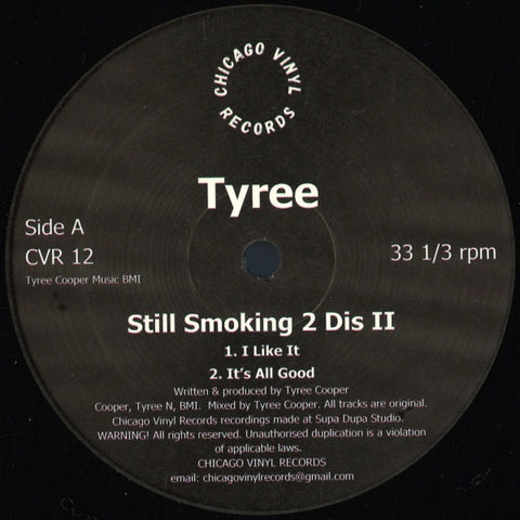 Tyree – Still Smoking 2 Dis II (1996) - New 12" Single Record 2023 Chicago Vinyl Records Vinyl - Chicago House