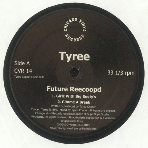 Tyree – Future Reecoopd (1997) - New 12" Single Record 2023 Chicago Vinyl Records Vinyl - Chicago House / Ghetto House