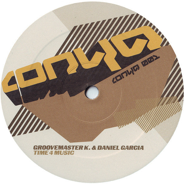 Groovemaster K. & Daniel Garcia ‎– Time 4 Music - VG+ 12" Single Records 2002 Conya German Import Vinyl - Tribal House - Shuga Records