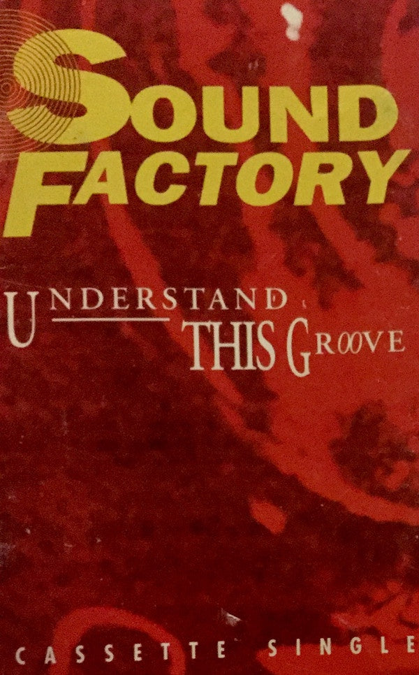 Sound Factory – Understand This Groove - Used Cassette RCA 1992 USA - Electronic