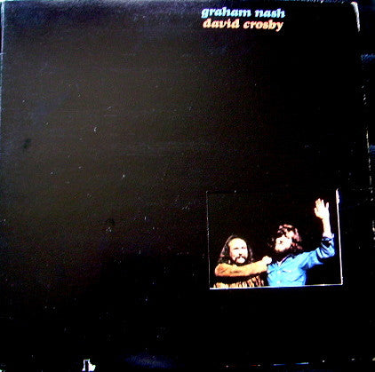 Graham Nash / David Crosby ‎– Graham Nash / David Crosby - VG+ Lp Record 1972 Stereo USA Original - Classic Rock / Folk Rock
