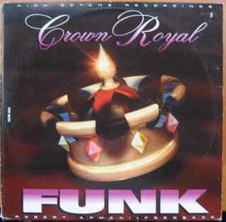 Robert Armani + Feedback – The Crown Royal Funk - New 12" Single 1998 High Octane USA Vinyl - Chicago Techno