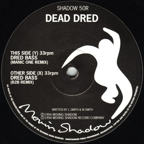 Dead Dred – Dred Bass (Remixes) - VG 10" Single Record 1994 Moving Shadow UK Vinyl - Drum n Bass / Jungle