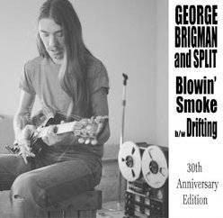 George Brigman & Split – Blowin' Smoke (1977) - New 7" Single Record 2007 Solid USA vinyl & Numbered - Rock