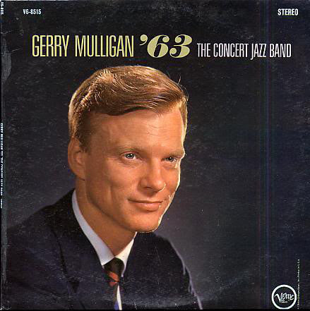 The Concert Jazz Band – Gerry Mulligan '63 - Mint- USA Mono Jazz - B17-112
