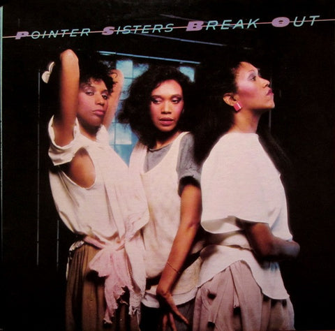 Pointer Sisters ‎– Break Out (1983) - Mint- LP Record 1984 Planet USA Vinyl - Pop / Synth-Pop / Disco