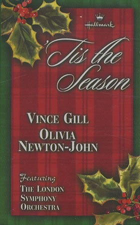 Vince Gill And Olivia Newton-John Featuring The London Symphony Orchestra – 'Tis The Season 2000 - Used Cassette Hallmark 2000 USA - Jazz / Classical / Big Band