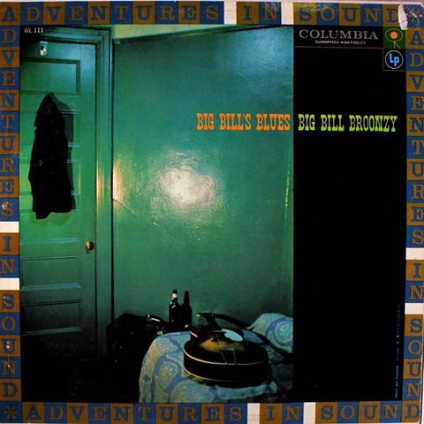 Big Bill Broonzy – Big Bill's Blues - VG LP Record 1958 Columbia Adventures In Sound USA Vinyl - Blues / Country Blues