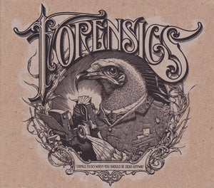 Forensics - Things To Do When You Should Be Dead Anyway (Aaron Horkey Letterpress Edition!) - New Vinyl Record 2010 Magic Bullet Reissue, Limited Edition Hand Numbered Black Vinyl (#351-500) - Hardcore / Sludge