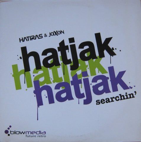 Hatjak – Searchin' - VG+ 12" Single Record 2004 Blow Media Future Canada Vinyl - House