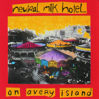 Neutral Milk Hotel - On Avery Island (1996) - New LP Record 2021 Merge Vinyl  & Download - Lo-Fi / Indie Rock