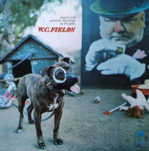 W.C. Fields – Original And Authentic Recordings By The Great W.C. Fields - VG+ 1968 Stereo USA - Spoken Word