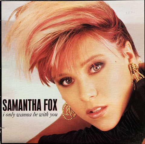 Samantha Fox – I Only Wanna Be With You - VG+ 12" Single Record  1989 Canada Jive  Vinyl - Synth-pop