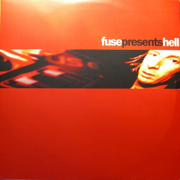 Hell – Fuse Presents Hell - VG+ 3 LP Record 2000 Music Man Belgium Import Vinyl - Electronic / House / Techno / Tribal - Shuga Records