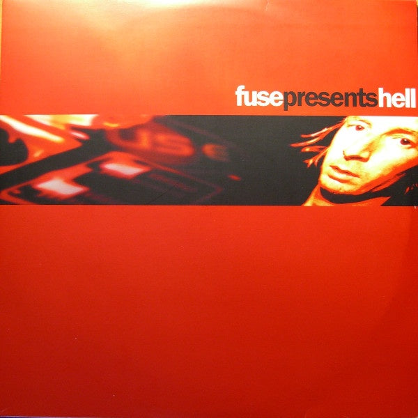Hell – Fuse Presents Hell - VG+ 3 LP Record 2000 Music Man Belgium Import Vinyl - Electronic / House / Techno / Tribal