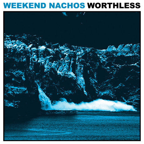 Weekend Nachos ‎– Worthless (2011) - Mint- LP Record 2015 Deep Six Records USA Baby Blue Marble Vinyl - Chicago Hardcore / Thrash