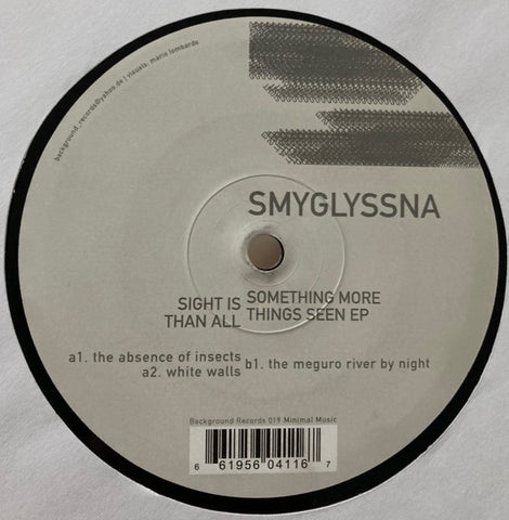 Smyglyssna – Sight Is Something More Than All Things Seen EP - New 12" EP Record 2001 Background Germany Vinyl - Minimal Techno / Tech House