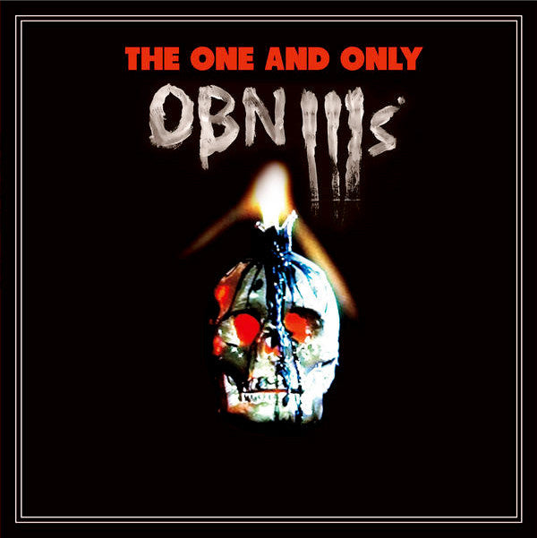 OBN III's ‎- The One And Only - New LP Record 2011 Tic Tac Totally Vinyl - Garage Rock / Punk - Shuga Records
