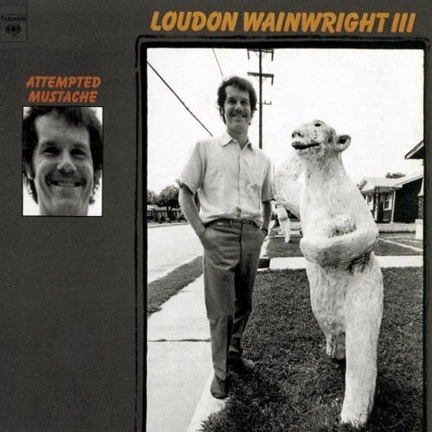 Loudon Wainwright III – Attempted Mustache (1973) - Mint- LP Record 1976 Columbia USA Vinyl - Rock / Folk Rock