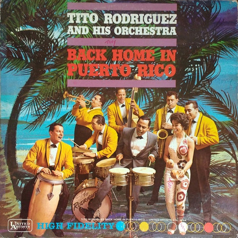 Tito Rodriguez And His Orchestra – Back Home In Puerto Rico - VG LP Record 1962 United Artists Mono USA Vinyl - Latin / Afro-Cuban / Cha-Cha / Mambo