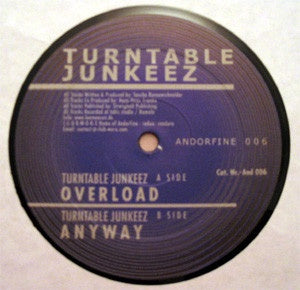 Turntable Junkeez – Overload / Anyway - New 12" Single Record Germany Vinyl - Hard Trance