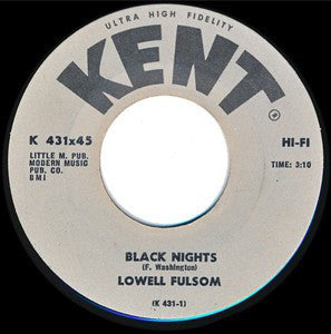 Lowell Fulsom ‎– Black Nights / Little Angel VG - 7" Single 45RPM 1965 Kent USA - Funk/Soul, Blues
