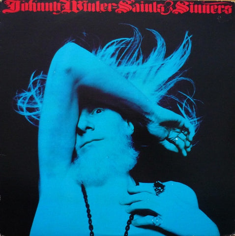 Johnny Winter – Saints & Sinners - VG+ LP Record 1974 Columbia USA Vinyl - Rock / Blues Rock