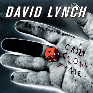 David Lynch – Crazy Clown Time - New 2 LP Record 2011 [PIAS] America UMG USA Vinyl - Rock / Alternative Rock / Avantgarde