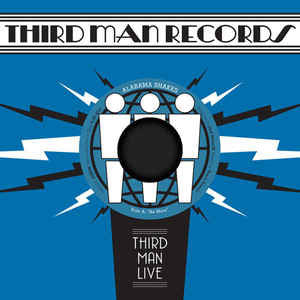 Alabama Shakes - Be Mine / You Ain't Alone (Live at Third Man) - New 7" Vinyl 2011 Third Man Records Pressing - Rock / Garage / Soul