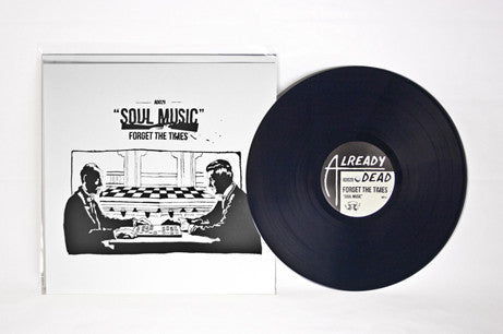Forget The Times - Soul Music - New Vinyl Record 2012 Already Dead (Limited to 300) - Electronic / Free Jazz / Experimental