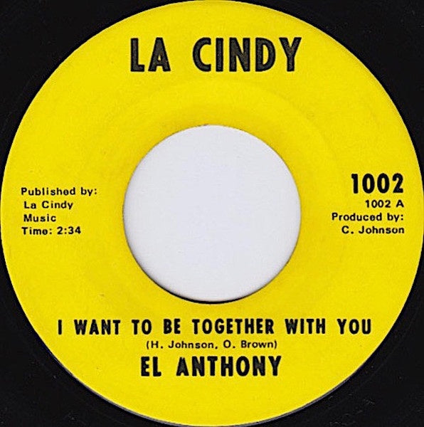 El Anthony – I Want To Be Together With You / We've Been In Love Too Long - VG+ 7" Single Record 1971 La-Cindy USA Vinyl - Soul / Northern Soul - Shuga Records