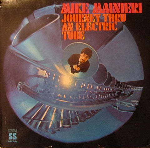 Mike Mainieri – Journey Thru An Electric Tube - LP Record 1968 Solid State USA Vinyl - Jazz / Space-Age / Fusion / Experimental