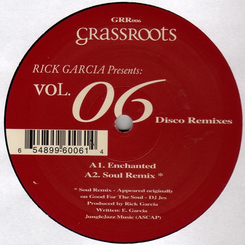 Rick Garcia - Vol. 06 (Disco Remixes) - New 12" Single Record 2004 Grassroots Vinyl - Chicago House / Deep House