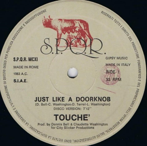 Touché – Just Like A Doorknob - VG+ 12" Single Record 1983 S.P.Q.R. Italy Vinyl - Disco / Boogie