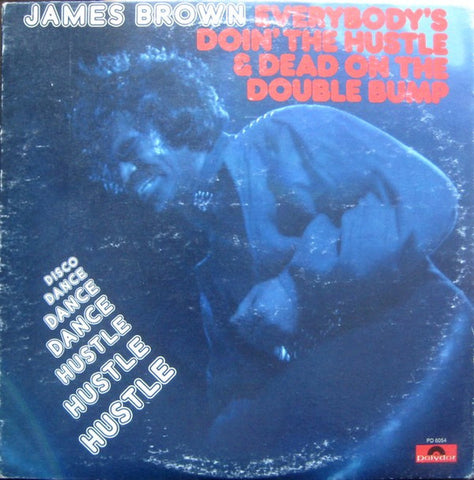 James Brown – Everybody's Doin' The Hustle & Dead On The Double Bump - VG+ LP Record 1975 Polydor USA Vinyl - Funk / Soul / Disco