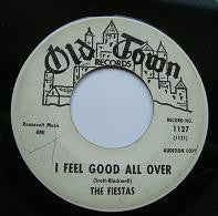 The Fiestas - I Feel Good All Over / Look At That Girl - VG- 7" Single 45RPM 1962 Old Town Promo USA - Funk / Soul