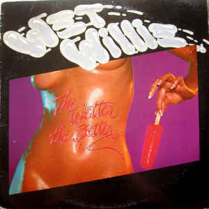 Wet Willie – The Wetter The Better - VG+ 1976 Stereo USA - Southern Rock