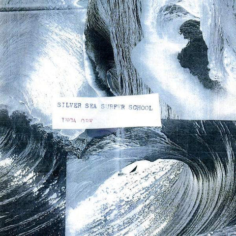 Inca Ore – Silver Sea Surfer School - New LP Record 2009 Not Not Fun USA White Vinyl - Electronic / Abstract / Noise / Poetry