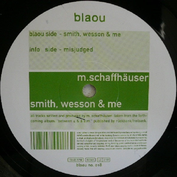 M. Schaffhäuser - Smith, Wesson & Me - New 12" Single Record 2001 Blaou Germany Vinyl - Tech House / Minimal - Shuga Records