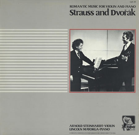 Arnold Steinhardt & Lincoln Mayorga – Romantic Music For Violin And Piano - Strauss And Dvorak - Mint- LP Record 1982 Sheffield Lab USA Direct To Disc Vinyl & Inserts - Classical