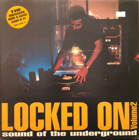 Various – Locked On Volume 2 (Sound Of The Underground) - New 2 LP Record VC UK Vinyl - House /  UK Garage