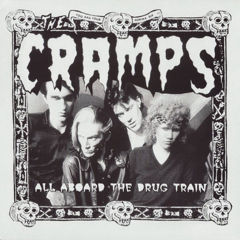 The Cramps – All Aboard The Drug Train (1980) - New LP Record 2022 Vinyl - Garage Rock / Punk / Psychobilly