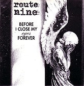Route Nine – Before I Close My Eyes Forever - Mint- 7" Record 1993 Inorganic Sweden Vinyl & Insert - Death Metal, Avantgarde