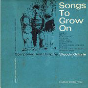 Woody Guthrie – Songs To Grow On Volume One: Nursery Days - VG+ 1968 Stereo USA - Folk